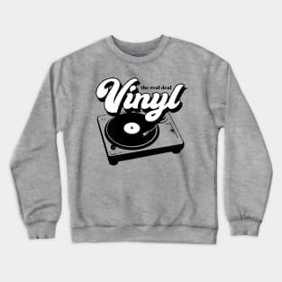 Vinyl Records - The Real Deal - Retro Record Player Turntable Crewneck Sweatshirt